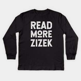 Read More Zizek Kids Long Sleeve T-Shirt